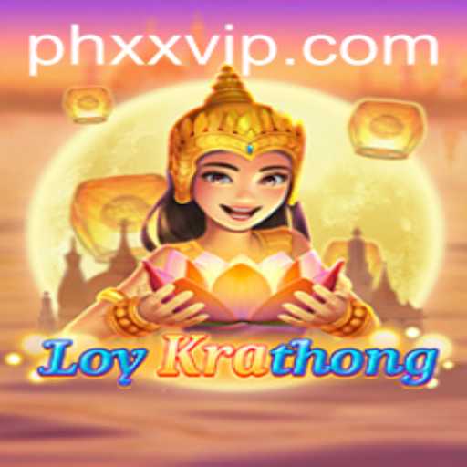 Exploring LoyKrathong: A Unique Gaming Experience with xxvip